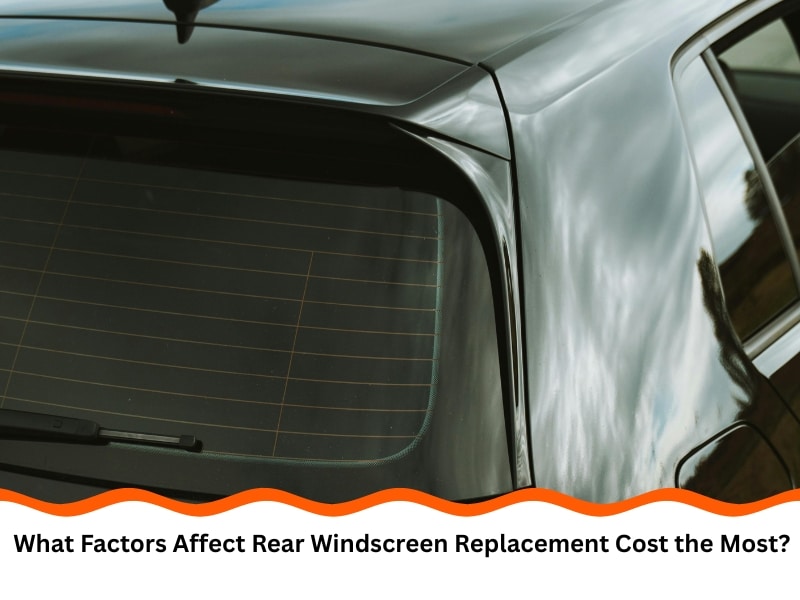 Clean car rear window showing how glass type impacts rear windscreen replacement cost